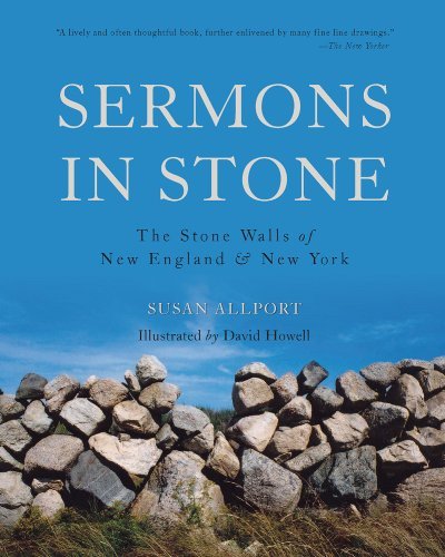 Susan Allport/Sermons in Stone@ The Stone Walls of New England and New York